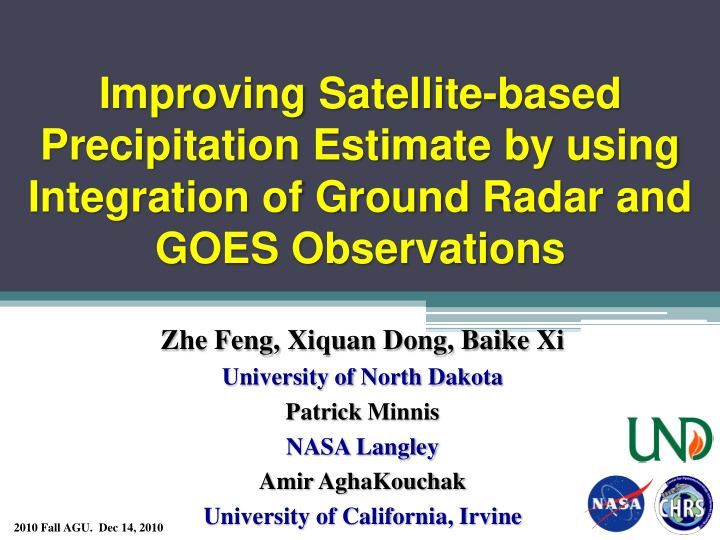 improving satellite based precipitation estimate by using