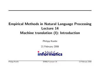 Empirical Methods in Natural Language Processing  Lecture 14  Machine translation (I): Introduction
