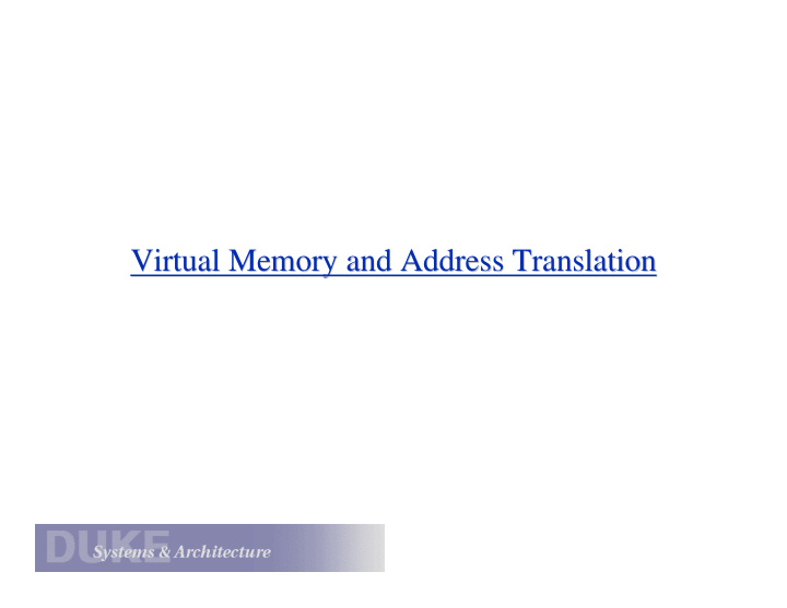 virtual memory and address translation virtual memory and