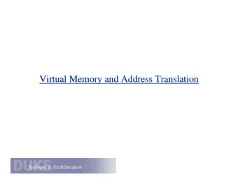 Virtual Memory and Address Translation  Virtual Memory and Address Translation  Review: the Program