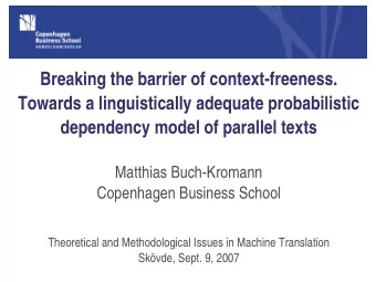 Breaking the barrier of context-freeness.  Towards a linguistically adequate probabilistic