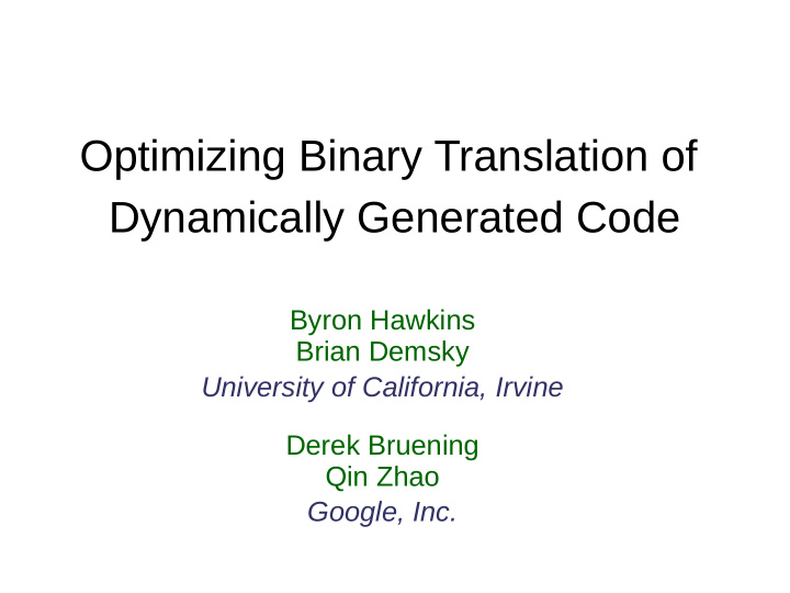 optimizing binary translation of dynamically generated