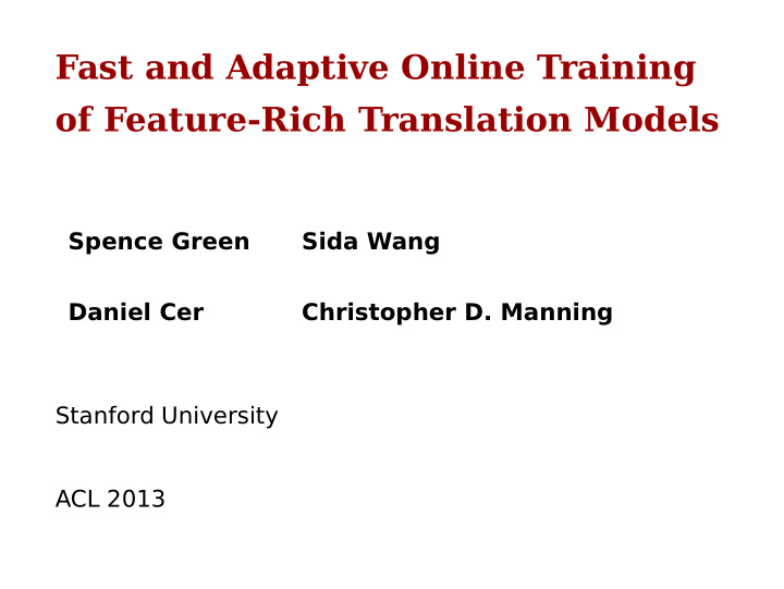 fast and adaptive online training of feature rich