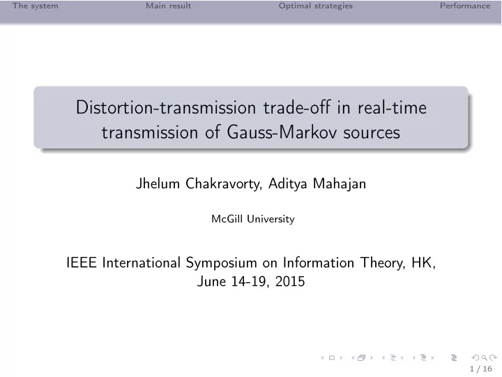 distortion transmission trade o ff in real time