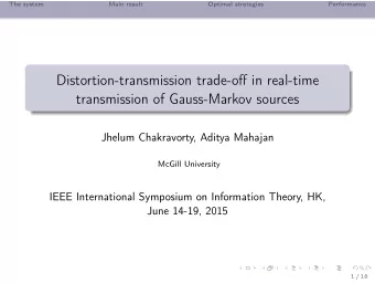 Distortion-transmission trade-o ff in real-time  transmission of Gauss-Markov sources  Jhelum