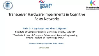 Relay Networks Nalin D. K. Jayakody  and Khao D. Nguyen*  Institute of Computer Science,
