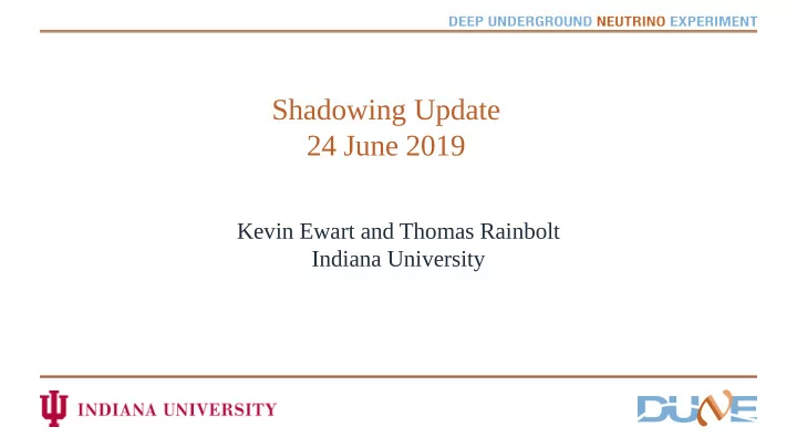 shadowing update 24 june 2019
