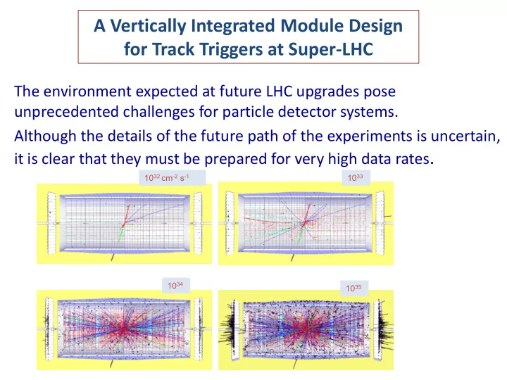 a vertically integrated module design for track triggers