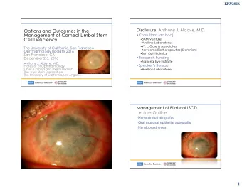 Options and Outcomes in the  Consultant (ad hoc)  Management of Corneal Limbal Stem  5AM