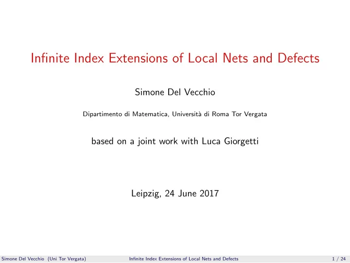 infinite index extensions of local nets and defects