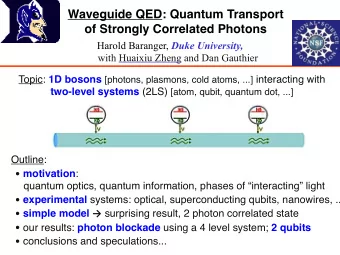 g      0  g  ground  excited H JC = ~ ! a  a +  2  z + g  + a + a