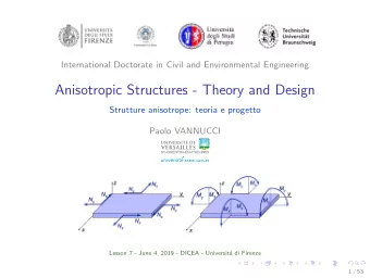Anisotropic Structures - Theory and Design  Strutture anisotrope: teoria e progetto  Paolo VANNUCCI
