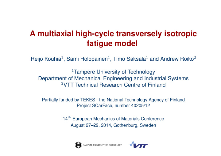 a multiaxial high cycle transversely isotropic fatigue