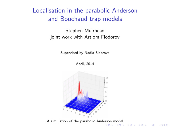 localisation in the parabolic anderson and bouchaud trap