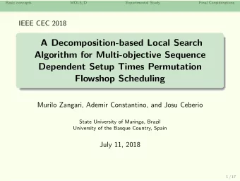 A Decomposition-based Local Search  Algorithm for Multi-objective Sequence  Dependent Setup Times