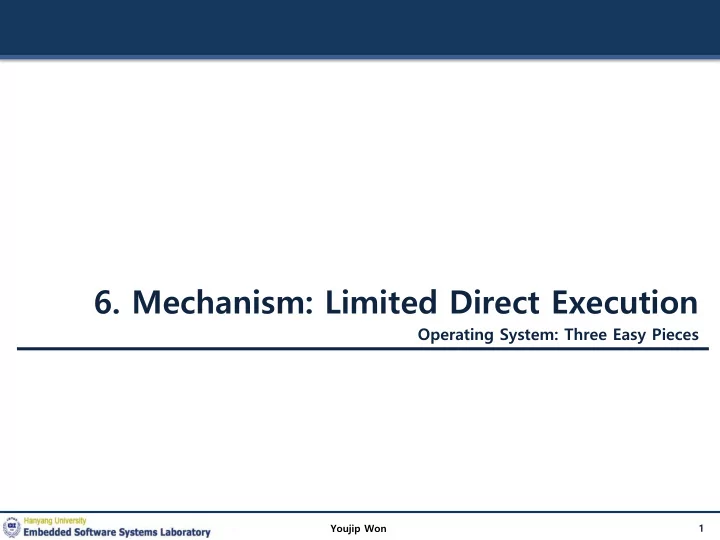 6 mechanism limited direct execution