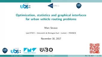Optimization, statistics and graphical interfaces  for urban vehicle routing problems  Marc Sevaux
