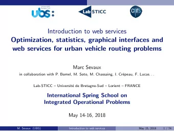 Introduction to web services  Optimization, statistics, graphical interfaces and  web services for