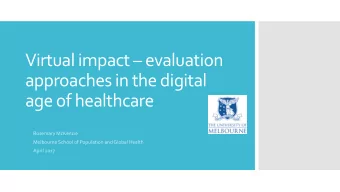 Virtual impact  evaluation  approaches in the digital  age of healthcare  Rosemary McKenzie