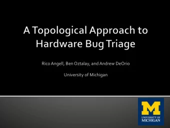 Rico  Angell,  Ben  Oztalay,  and  Andrew  DeOrio      University  of