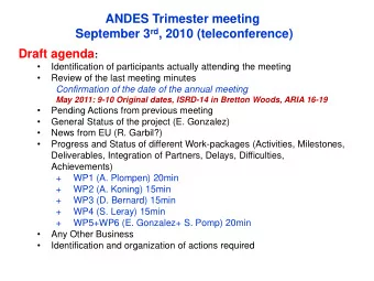 ANDES Trimester meeting September 3 rd , 2010 (teleconference) Draft agenda :    Identification