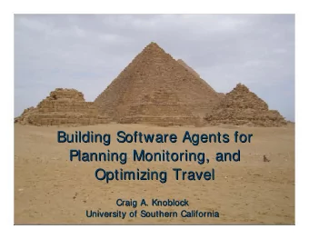 Building Software Agents for  Building Software Agents for  Planning Monitoring, and  Planning