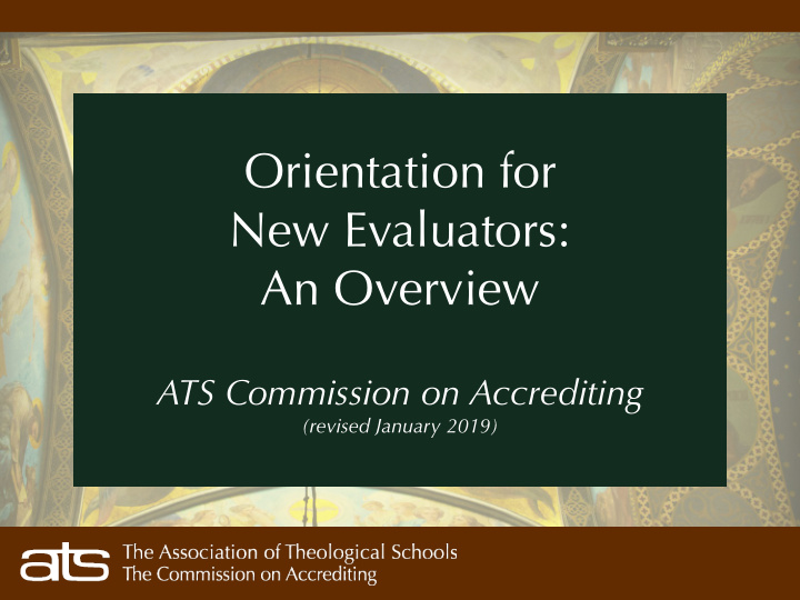 orientation for new evaluators an overview
