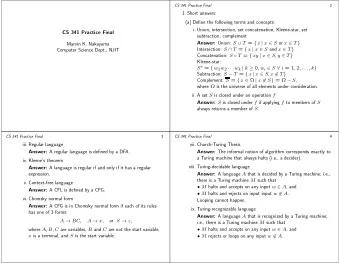 1. Short answers:  (a) Define the following terms and concepts:  i. Union, intersection, set