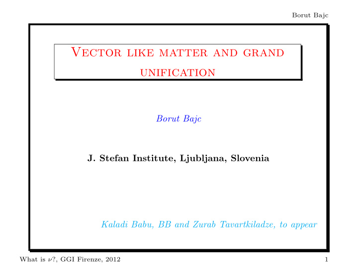 vector like matter and grand unification