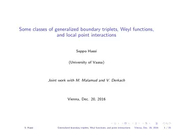Some classes of generalized boundary triplets, Weyl functions,  and local point interactions  Seppo