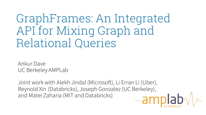 graphframes an integrated api for mixing graph and