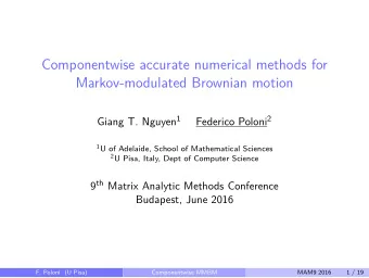 Componentwise accurate numerical methods for  Markov-modulated Brownian motion Giang T. Nguyen 1