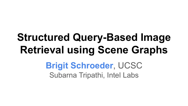 structured query based image retrieval using scene graphs