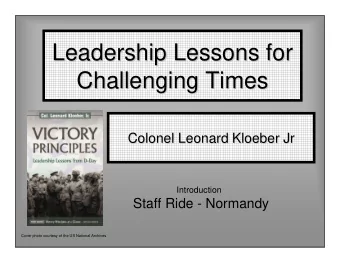 Leadership Lessons for  Leadership Lessons for  Challenging Times  Challenging Times  Colonel