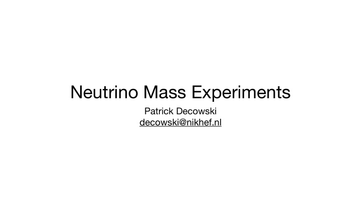 neutrino mass experiments