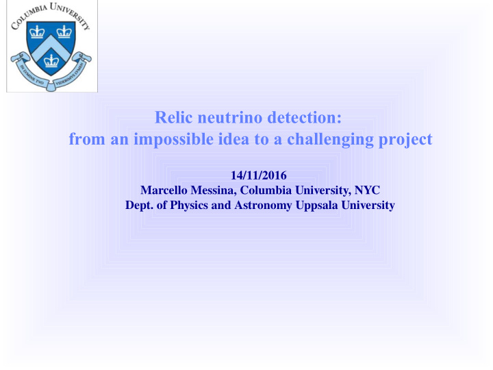 relic neutrino detection from an impossible idea to a