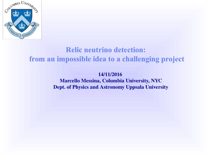 relic neutrino detection from an impossible idea to a
