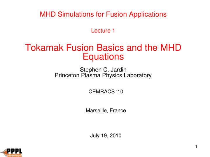 tokamak fusion basics and the mhd equations