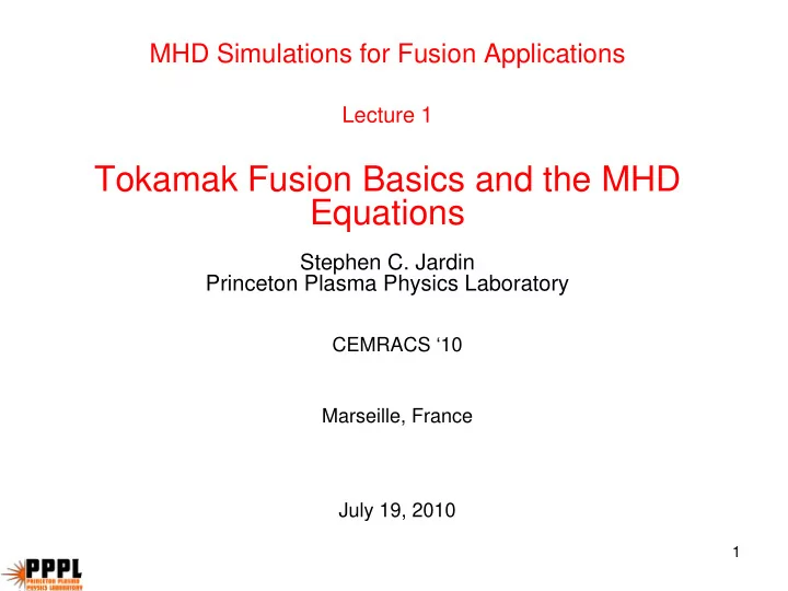 tokamak fusion basics and the mhd equations