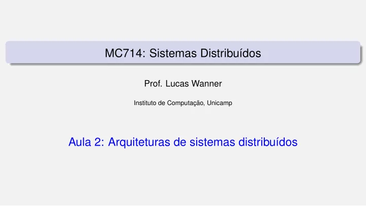 mc714 sistemas distribu dos