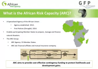 What is the African Risk Capacity (ARC)?    A Specialized Agency of the African Union: