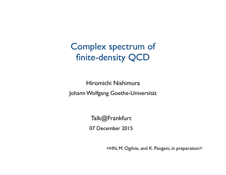complex spectrum of finite density qcd