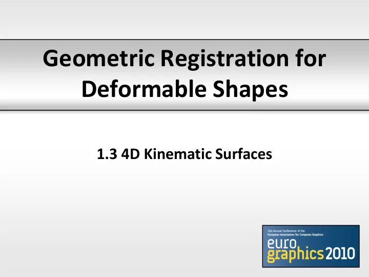geometric registration for deformable shapes