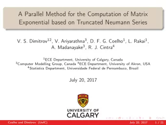 A Parallel Method for the Computation of Matrix  Exponential based on Truncated Neumann Series V.