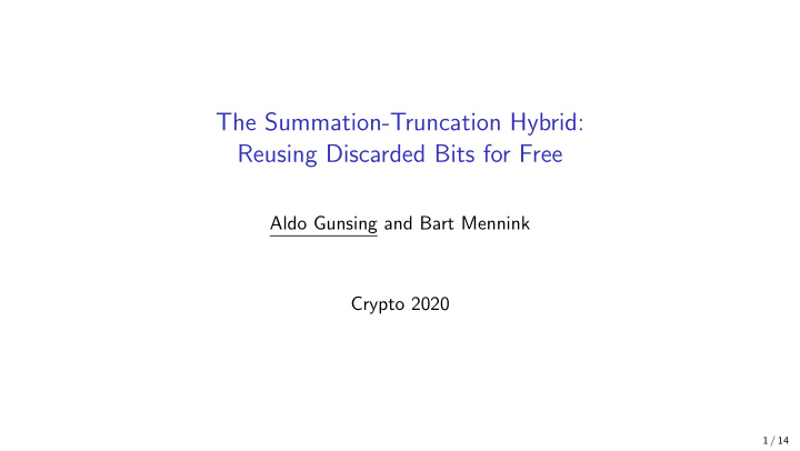 the summation truncation hybrid reusing discarded bits