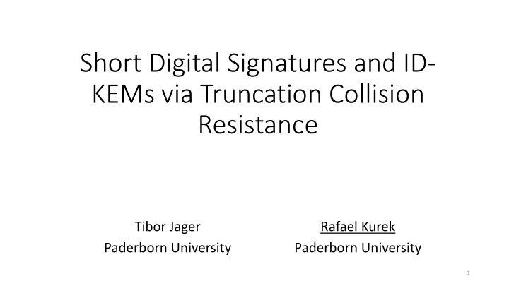 short digital signatures and id kems via truncation