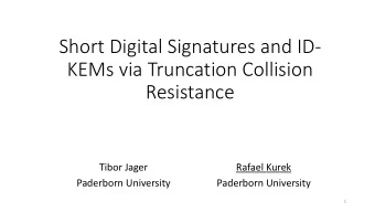 Short Digital Signatures and ID-  KEMs via Truncation Collision  Resistance  Tibor Jager  Rafael
