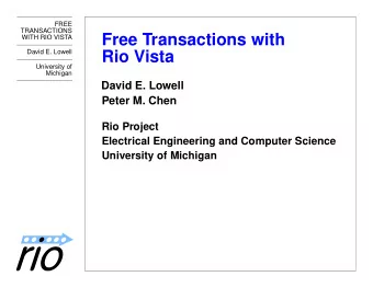 Free Transactions with  WITH RIO VISTA  Rio Vista  David E. Lowell  University of  Michigan  David
