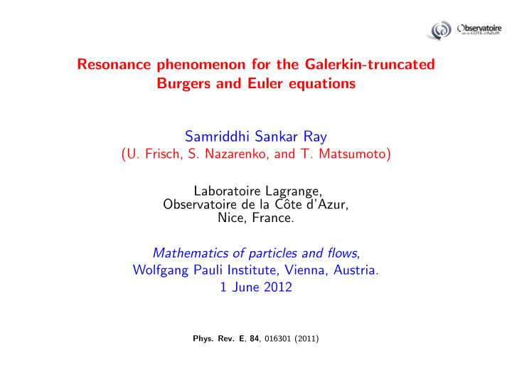 resonance phenomenon for the galerkin truncated burgers