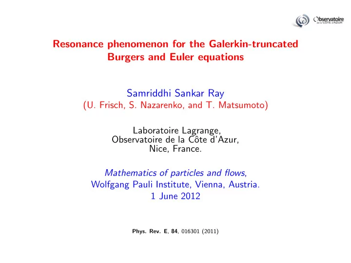 resonance phenomenon for the galerkin truncated burgers